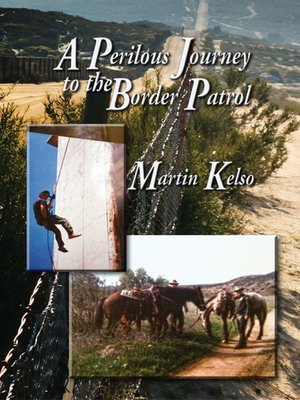 cover image of A Perilous Journey to the Border Patrol